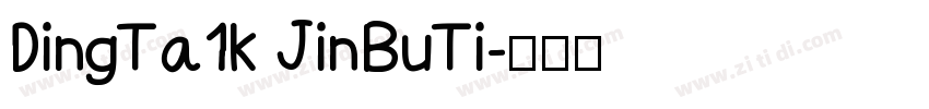 DingTa1k JinBuTi字体转换